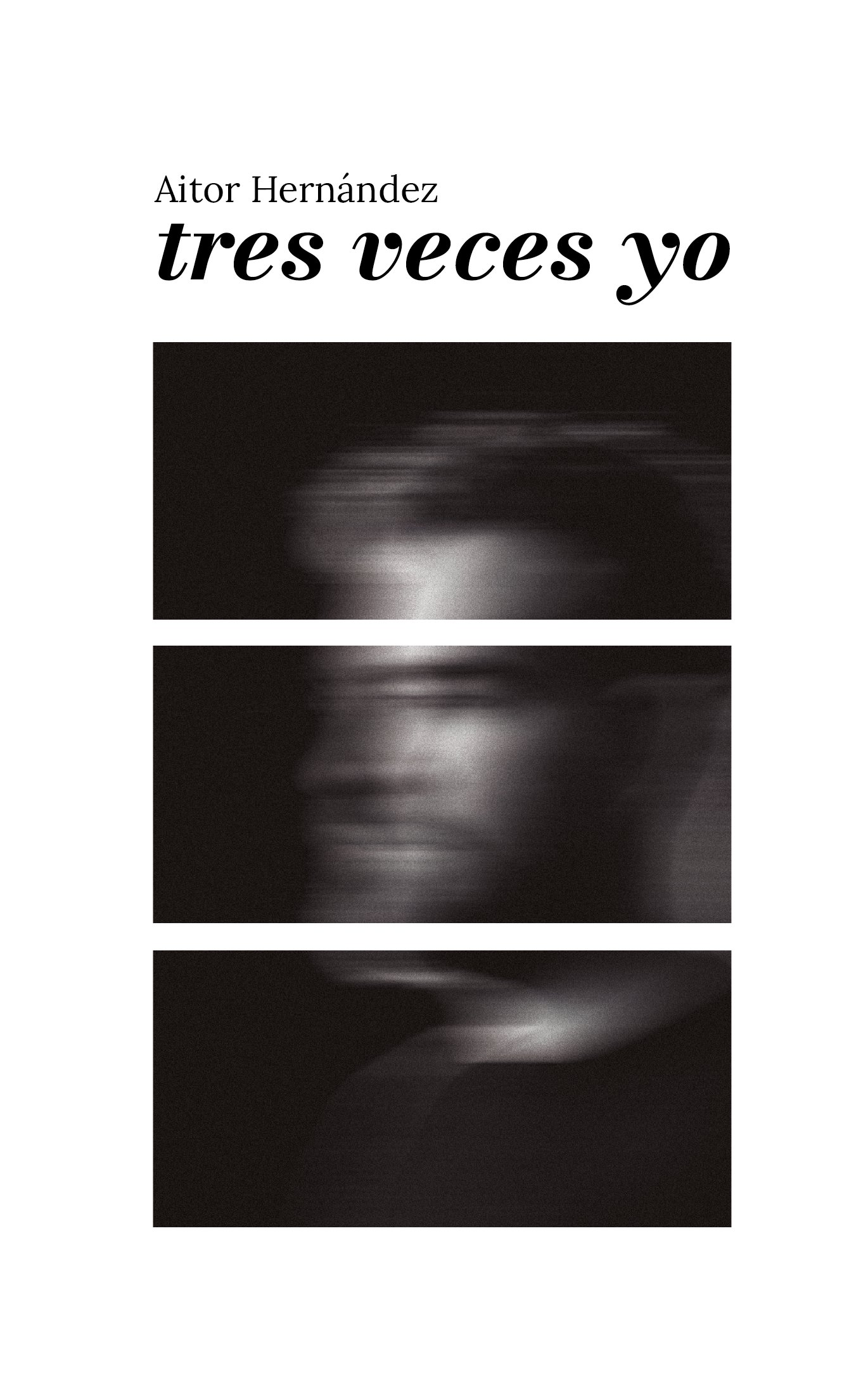 Tres veces yo — Aitor Hernández